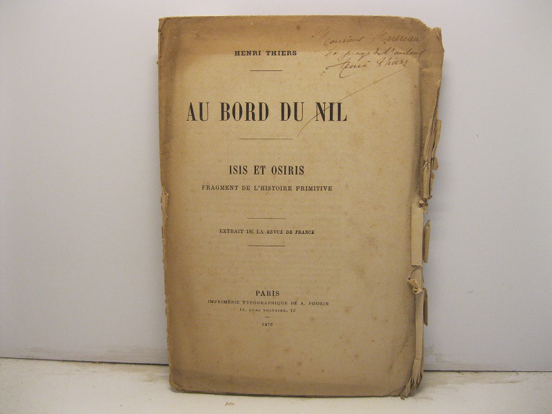 Au bord du Nil. Isis et Osiris. Fragment de l'histoire primitive. Extrait de La Revue de France